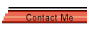 Contact Me